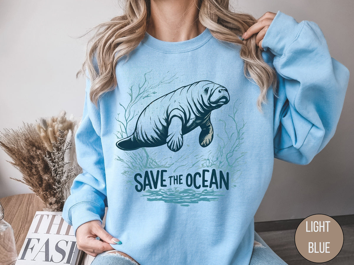 Save the Ocean Sweatshirt Beachy Sweatshirt Surfing shirt Manatee Sweatshirt Oversize Beach Sweatshirt Save The Ocean T Shirt Sweatshirt – Cozy Vibes · High-Quality Print