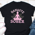 Namaste Sober Shirt NA Shirt AA Shirt 12 Step Recovery Shirt Narcotics Anonymous Shirt Sobriety Anniversary Shirt Sobriety Gift Graphic Tee – Fan Favorite · Trending Graphic Apparel