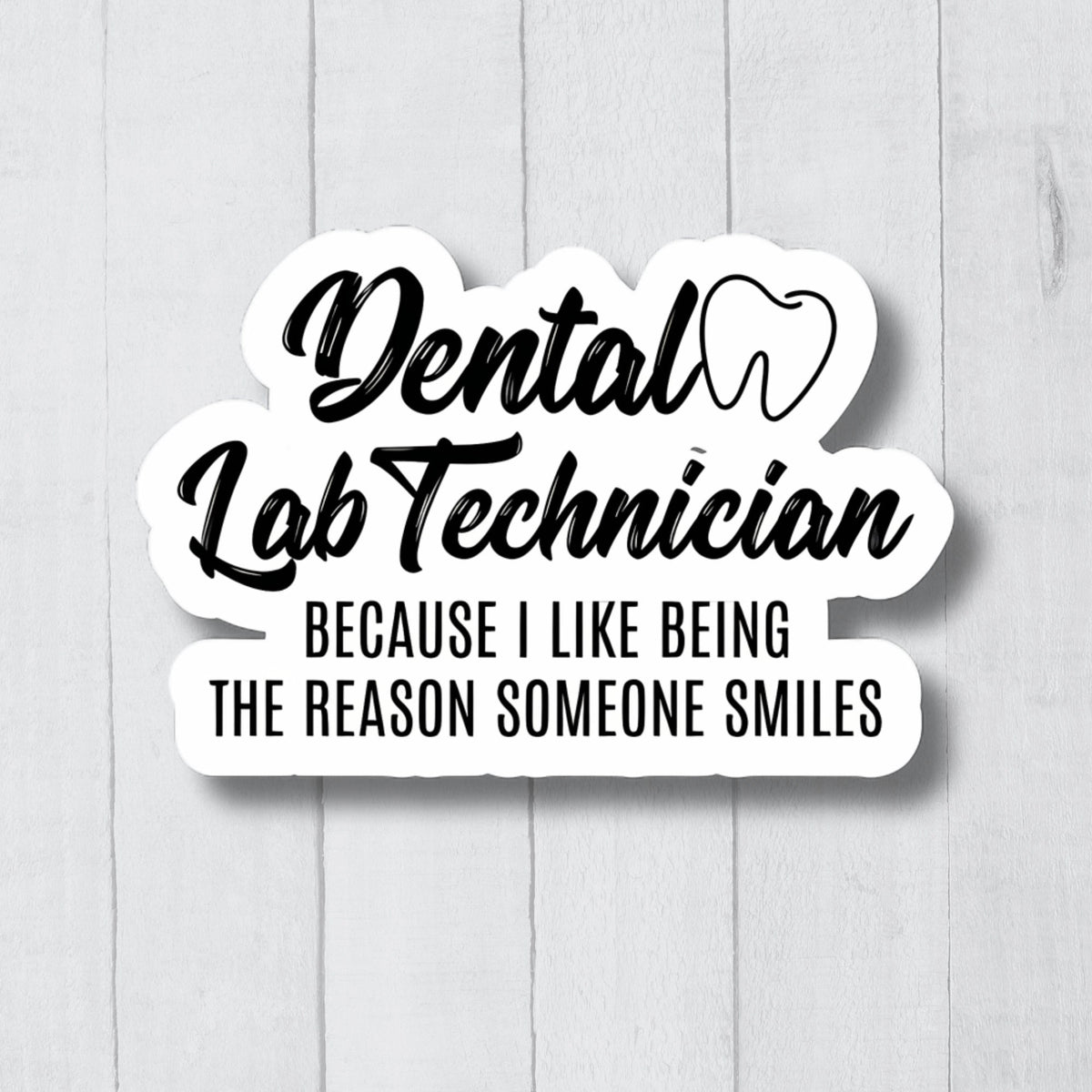 Dental Lab Technician Sticker Dental Assistant Sticker Dental Hygienist Stickers Dental School Sticker Dental Appreciation Dental Decal Graphic Tee – Aesthetic Look · Must-Have Style