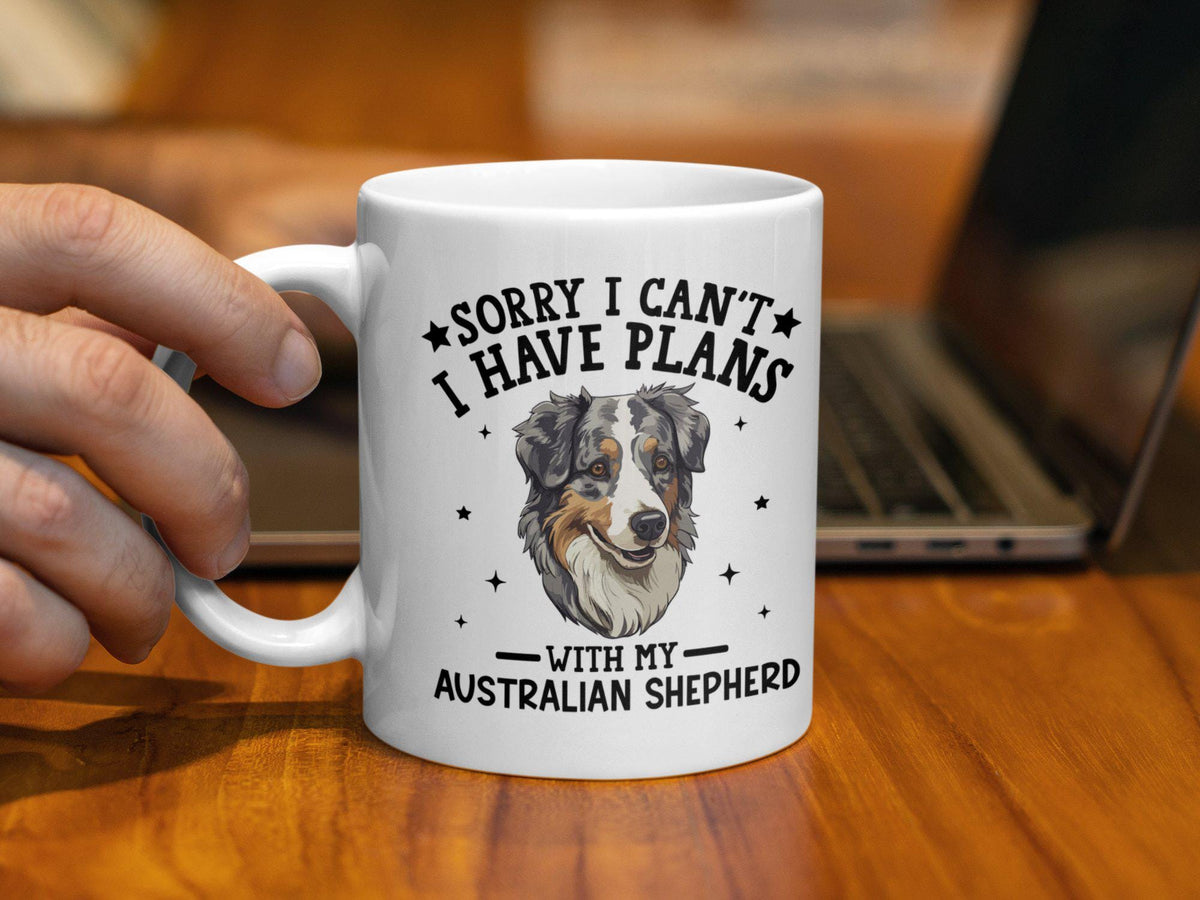 Funny Dog Themed 11oz Coffee Mug Sorry I Can39t I Have Plans With My Australian Shepherd Cute Dog Lover Gift Mug Graphic Tee – Warm & Stylish · High-Quality Print