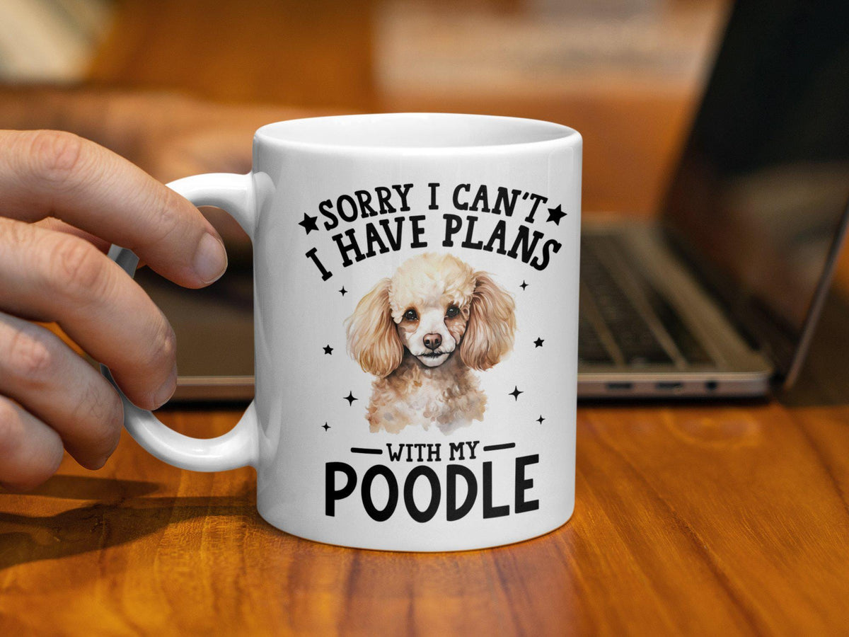 Funny Dog Themed Coffee Mug Sorry I Can39t I Have Plans With My Poodle 11oz Coffee Mug Cute Poodle Mug Gift Dog Lover Mug Graphic Tee – Cozy Vibes · Trending Graphic Apparel