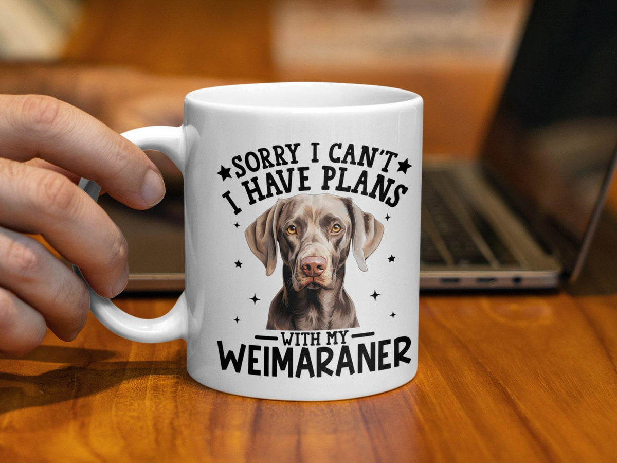 Funny Dog Themed Coffee Mug Sorry I Can39t I Have Plans With My Weimaraner 11oz Coffee Mug Dog Lover Gift Cute Dog Coffee Cup Funny Mug Graphic Tee – Cozy Vibes · Great Gift For Fans