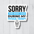 Funny Physical Therapy Sticker Physiotherapy Decal Rehab Sticker Physical Therapist Gift Rehabilitation Decal PT Vinyl Sticker Graphic Tee – Aesthetic Look · Perfect For Daily Wear
