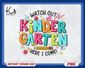 Watch Out Kindergarten Here I Come Png Hello Kindergarten Png Back To School Png School Shirt Png Kid Shirt Png First Day Of School Png Graphic Tee – Aesthetic Look · Top Pick For Any Outfit