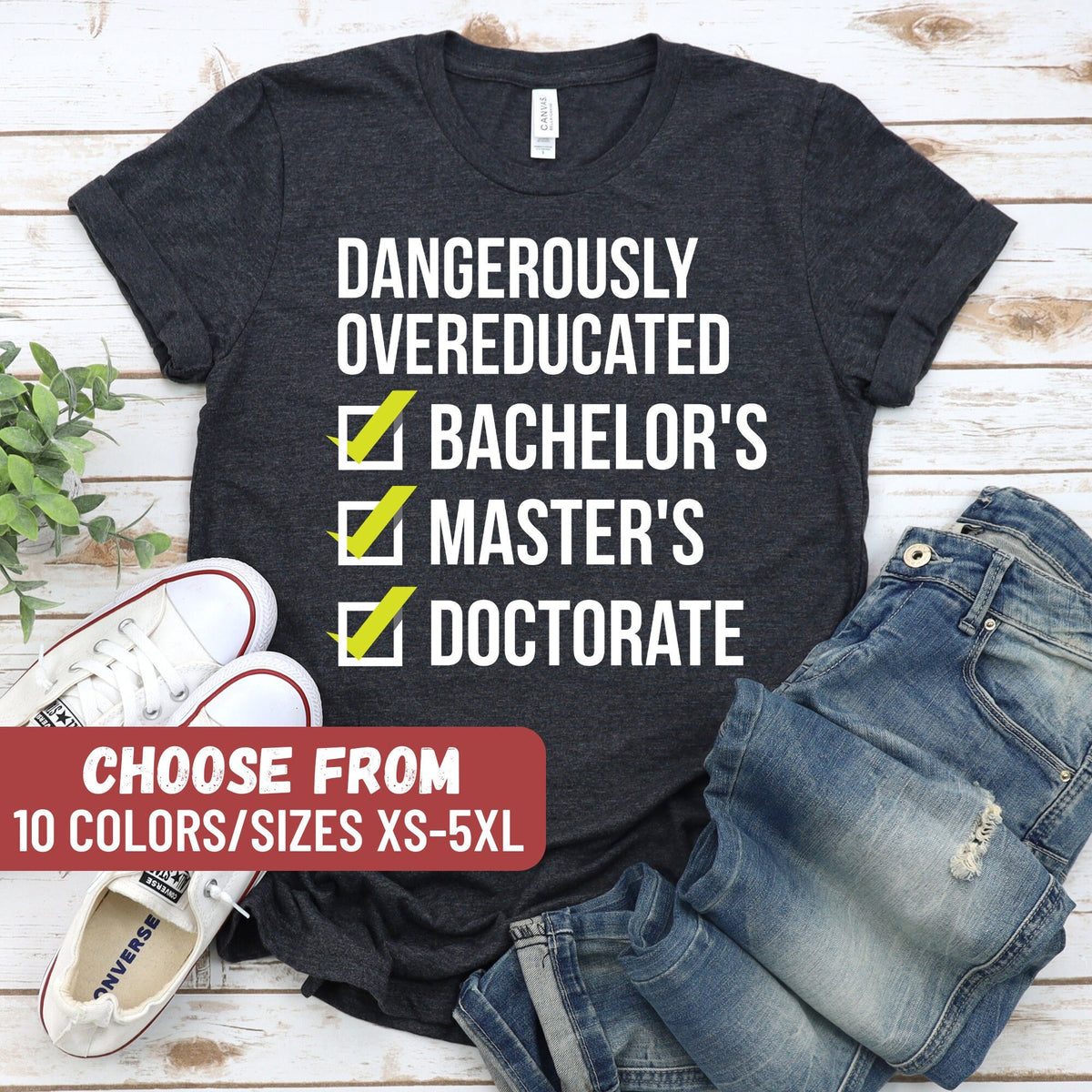 Funny PHD Shirt Gift For PHD Graduate Graduation Tee Doctorate Shirt PhD Graduation Doctoral Student Doctorate Grad Doctorate Gift Graphic Tee – Easygoing Wear · High-Quality Print