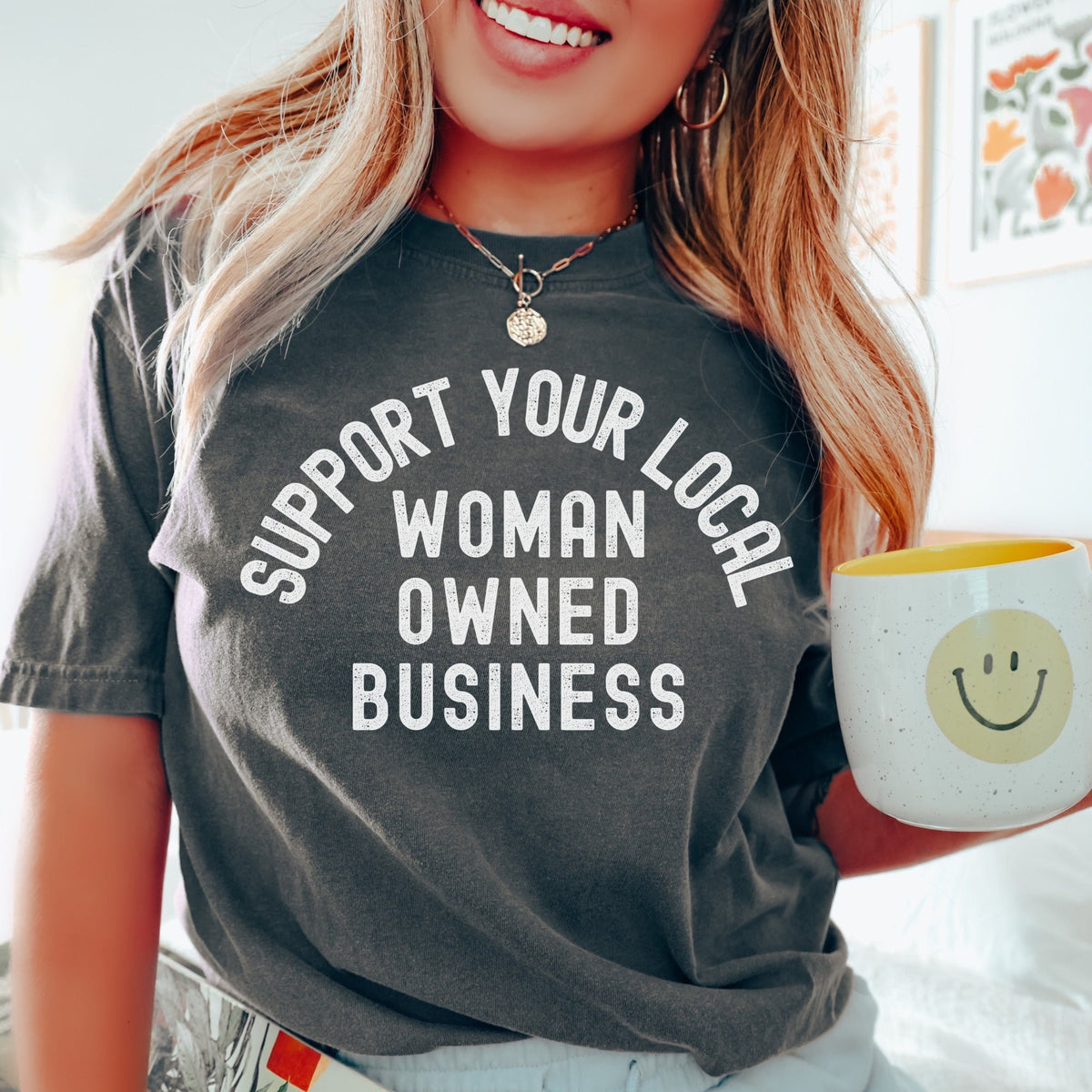 Support Your Local Woman Owned Business Shirt Support Small Business Graphic Tshirt Shop Local Tee Graphic Tee – Everyday Comfort · High-Quality Print