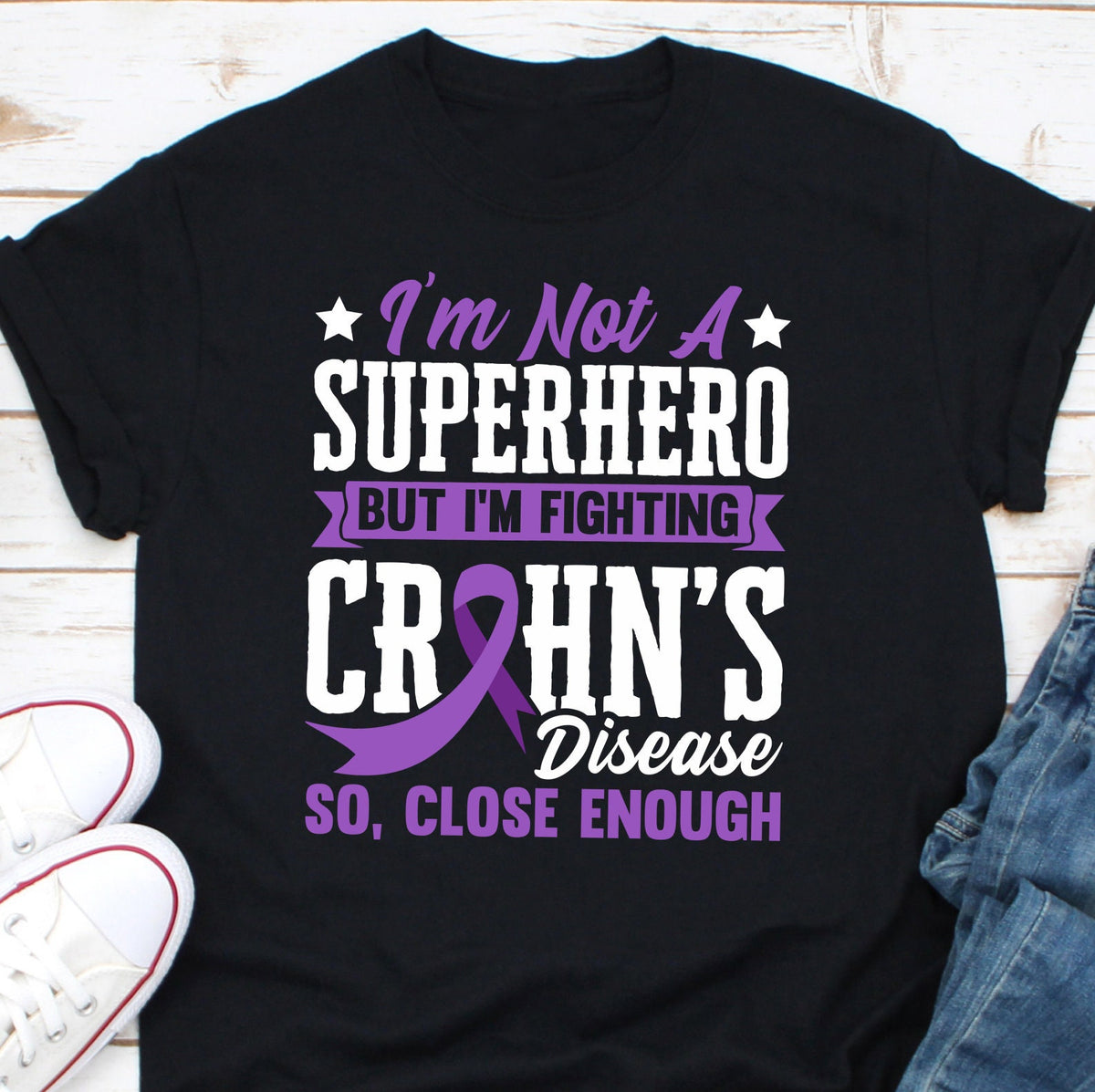 Im Not A Superhero But I39m Fighting Crohn39s Disease So Close Enough Shirt Crohn39s Disease Shirt Crohn39s Crew Club Shirt Crohn39s Survivor Graphic Tee – Cozy Vibes · Trending Graphic Apparel