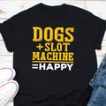 DogsSlot MachineHappy Shirt Slot Machine Shirt Gambler Shirt Slot Machine Addicts Shirt Dog Lover Shirt Casino Party Shirt Graphic Tee – Aesthetic Look · Trending Graphic Apparel