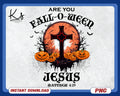 Are You Fall O Ween Jesus Png Christian Halloween Shirt Png Jesus Shirt Png Autumn Png Halloween Png Pumpkin Jesus Png Matthew 419 Graphic Tee – Premium Graphic · Great Gift For Fans