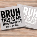 Bruh This is Me Being Supportive DTF Print Funny Sports Mom Transfer Ready to Press Busy Mom Heat Press for Funny T shirts Graphic Tee – Everyday Comfort · Must-Have Style