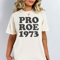 Pro Roe 1973 Women39s Right to Choose Roe 1973 Pro Choice Shirt Women39s Fundamental Rights TShirt Feminist Tee Graphic Tee – Cozy Vibes · Perfect For Daily Wear