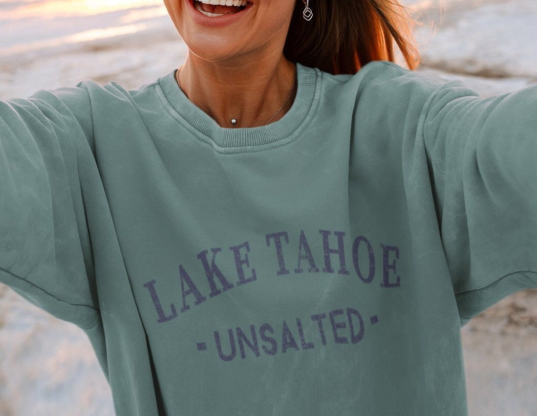 Lake Tahoe Unsalted Beach Crewneck Sweatshirt Gift Pullover Souvenir Sweatshirt – Soft Feel · Must-Have Style