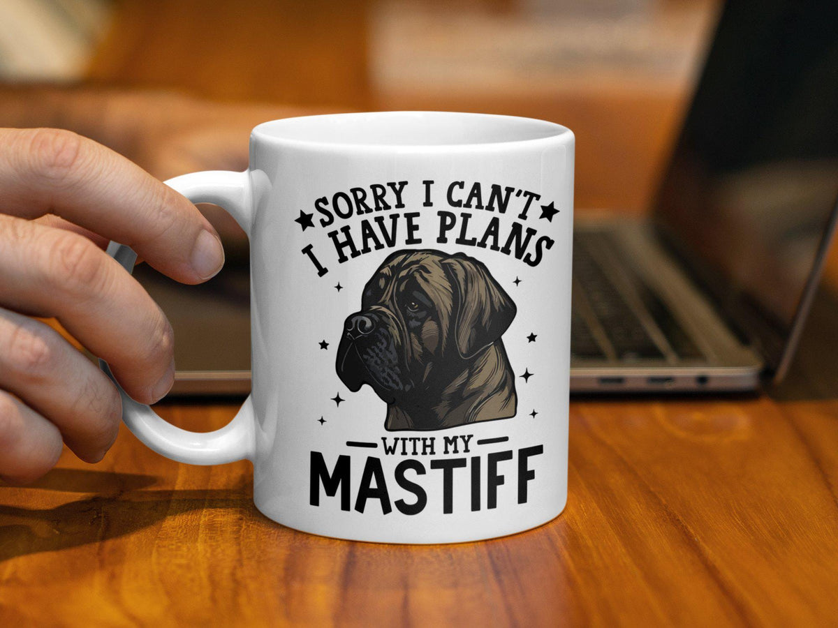 Funny Dog Themed 11oz Coffee Mug Sorry I Can39t I Have Plans With My Mastiff Cute Dog Lover Gift Mastiff Coffee Mug Dog Owner Cup Graphic Tee – Bold Style · Top Pick For Any Outfit