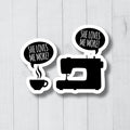 Funny Sewing Stickers Sewing Machine Sticker Sewing Machine Decal Crafter Gift Gift For Quilter Cute Sewing Decals Crafting Sticker Graphic Tee – Warm & Stylish · High-Quality Print