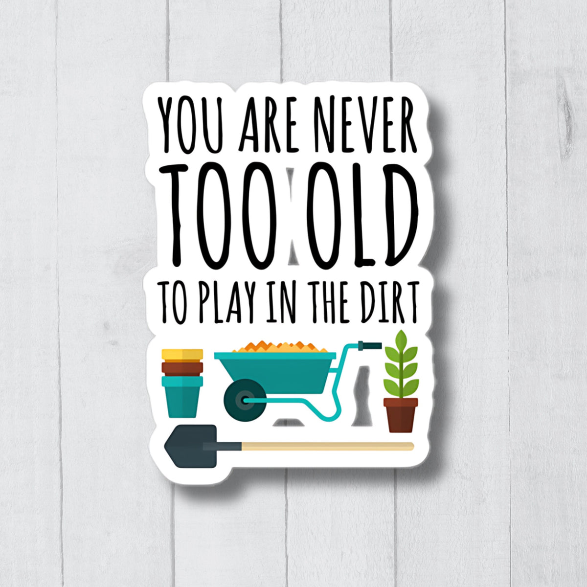 Funny Gardening Sticker Cute Gardening Decal Plant Stickers Garden Gift Gardening Lover Botanical Stickers Garden Lover Plant Gift Graphic Tee – Cozy Vibes · High-Quality Print