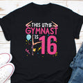 This Little Gymnast Is 16 Shirt Gymnastics Party Shirt Gymnastic 16 Birthday Shirt Gymnast Bday Shirt Gymnastics Shirt Gift For Gymnast Graphic Tee – Feel-Good Design · Top Pick For Any Outfit