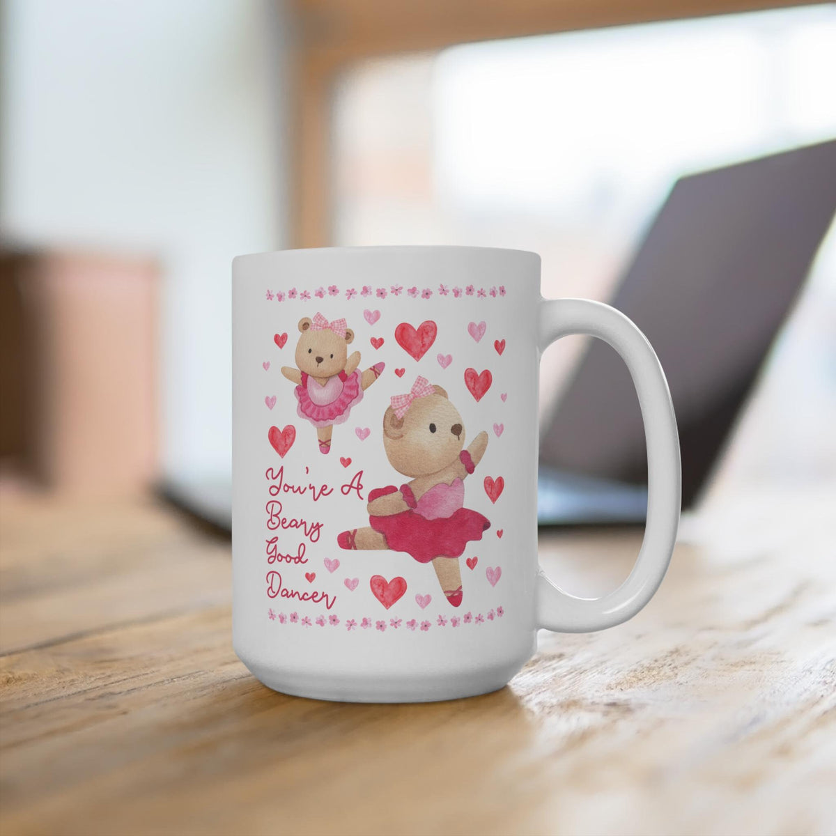 Silly Dance Teacher Coffee Mug Ballet Teacher You39re a Beary Good Dancer Encouraging Balletcore Coffee Mug Cute 90s Aesthetic with Hearts Graphic Tee – Feel-Good Design · Great Gift For Fans