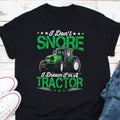 I Don39t Snore I Dream I39m A Tractor Shirt Farming Shirt Farmer Gift Tractors Lover Shirt Gift For Tractor Lover Farm Tractor Shirt Graphic Tee – Fan Favorite · Must-Have Style