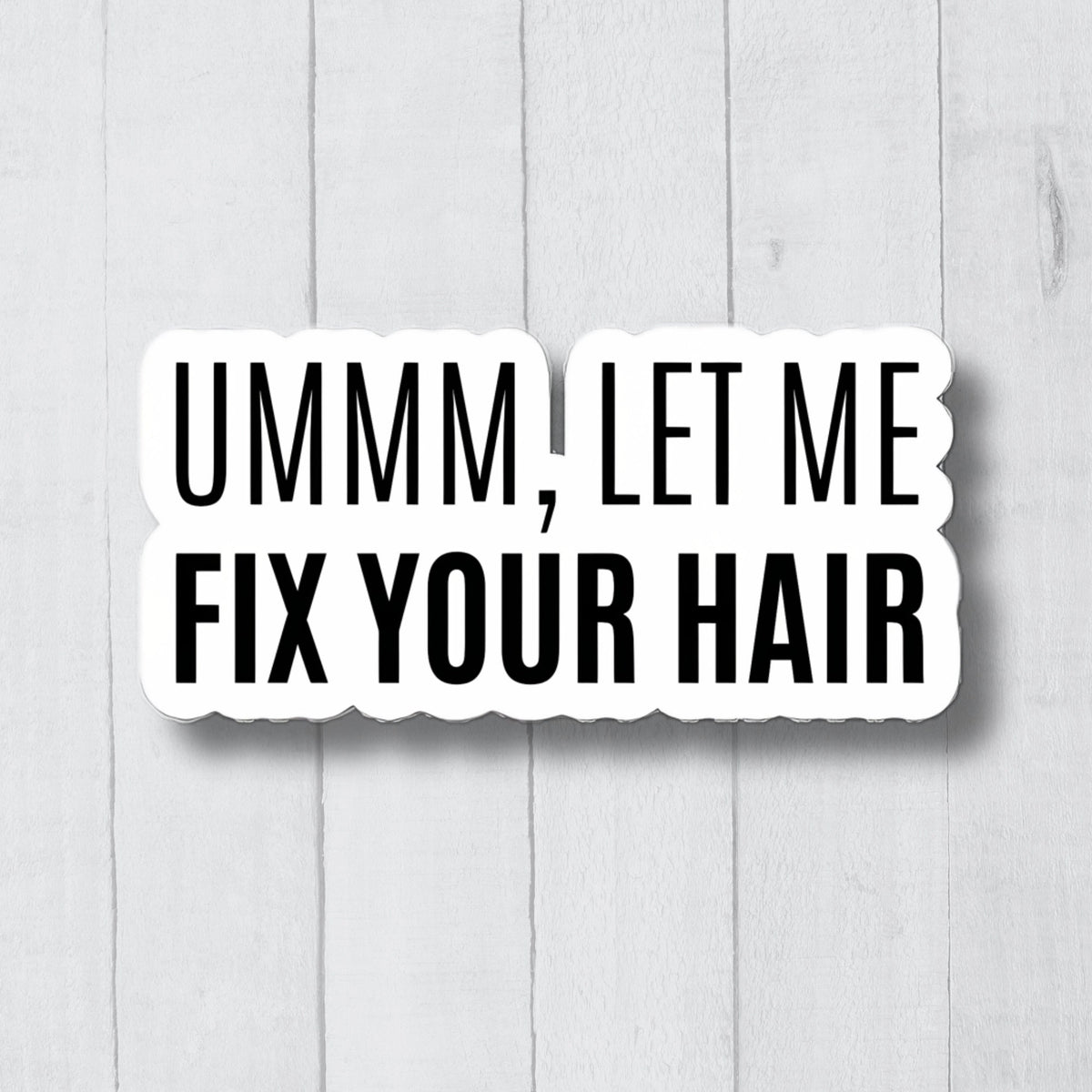 Hairstylist Stickers Funny Hair Stylist Stickers Hairdresser Gifts Hairdresser Stickers Hair Salon Stickers Hair Salon Vinyl Decals Graphic Tee – Soft Feel · Great Gift For Fans