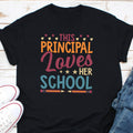 This Principal Loves Her School Shirt School Head Shirt School Principal Appreciation Shirt School President Shirt Principal Love Shirt Graphic Tee – Easygoing Wear · Top Pick For Any Outfit