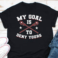 My Goal Is To Deny Yours Shirt Lacrosse Player Shirt Lacrosse Goalie Shirt Lacrosse Stick Shirt Lacrosse Fan Shirt Lacrosse Lover Shirt Graphic Tee – Aesthetic Look · High-Quality Print
