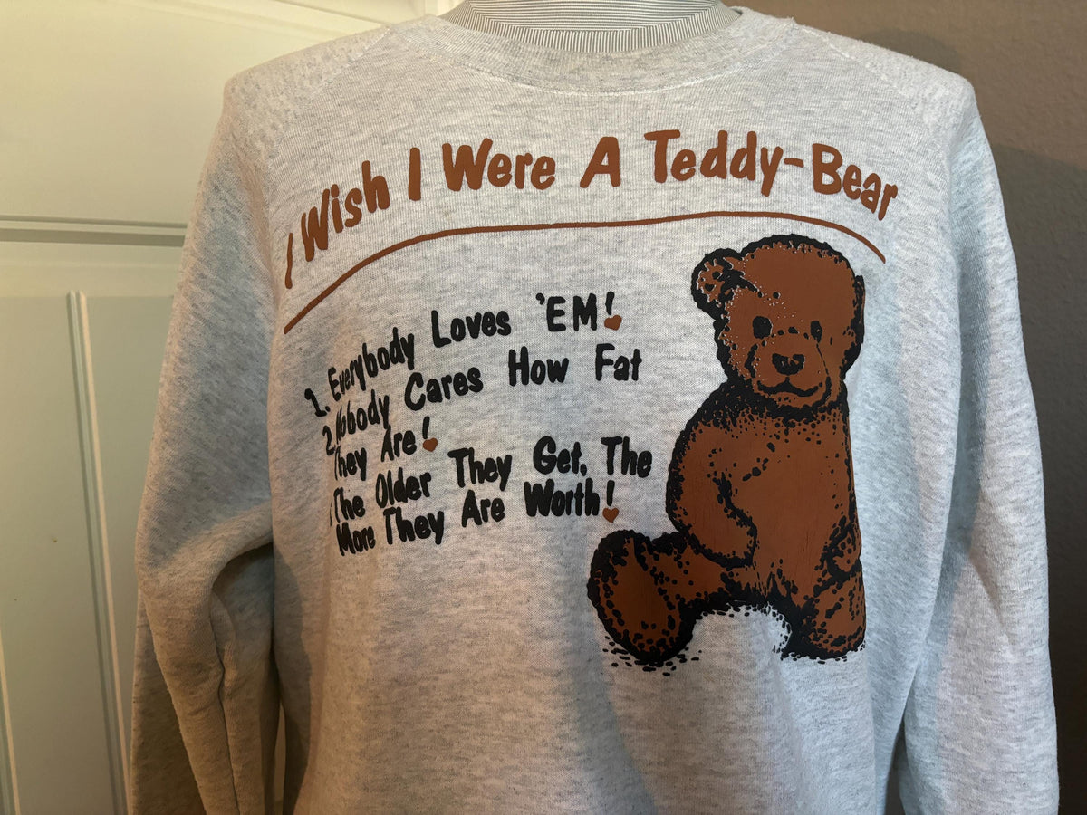 Vintage 9039s I Wish I were a Teddy Bear Funny Crewneck Sweatshirt XXL Sweatshirt – Bold Style · Perfect For Daily Wear