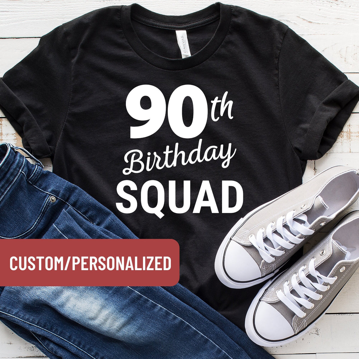 90th Birthday Tshirt Grandma Birthday Mom Birthday Ninetieth Birthday Shirt Ninety Birthday Shirt 90th Birthday Squad TShirt Graphic Tee – Easygoing Wear · Trending Graphic Apparel