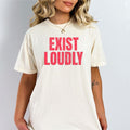 Feminist shirt Exist Loudly Fundamental Rights Empowerment Tee Feminism shirt LGBTQ Gift for Girl Graphic Tee – Cozy Vibes · Perfect For Daily Wear