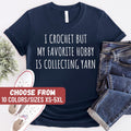 Funny Crochet Shirts Crocheting Gifts Crochet Tees Crocheter Outfit Crochet Lover Shirt Knitting Gifts For Mom Knitting Shirt Graphic Tee – Easygoing Wear · Perfect For Daily Wear