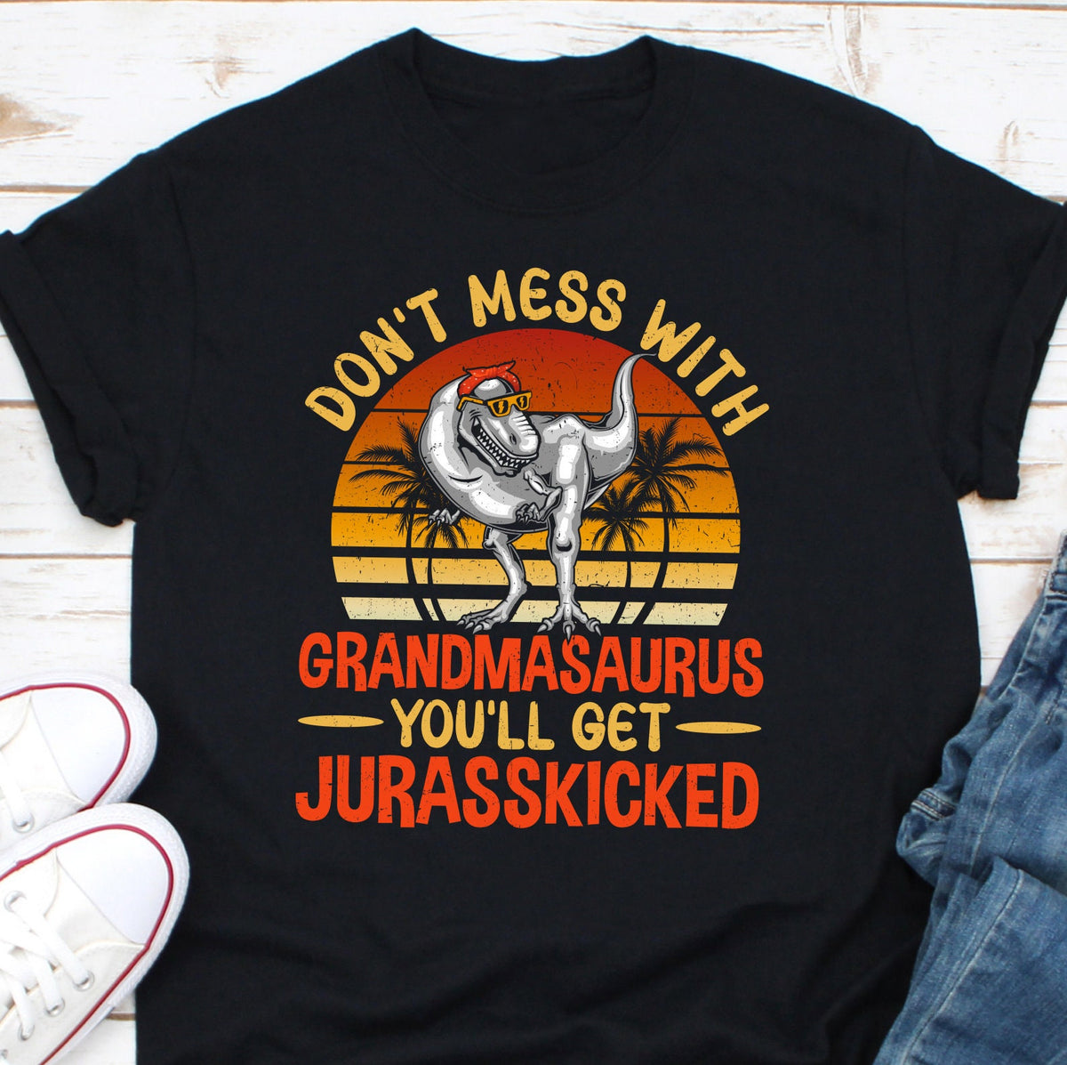 Don39t mess with Grandmasaurus you39ll get Jurasskicked Shirt Grandmasaurus tee Best Grandma shirt Mothers tee Grandmother shirt Graphic Tee – Everyday Comfort · High-Quality Print