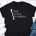 Men39s Funny I found this Humerus Tee Shirt Double Meaning Humorous Tee Shirt Humerus Bone Sarcastic Funny Shirts for Him Graphic Tee – Bold Style · Top Pick For Any Outfit