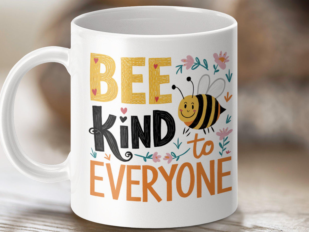 Coffee Mug with Funny Bee Design Bee Tea Mug Bee Gift Idea Bee Kind to Everyone Mug Cute Bee Art Coffee Cup Graphic Tee – Bold Style · Perfect For Daily Wear