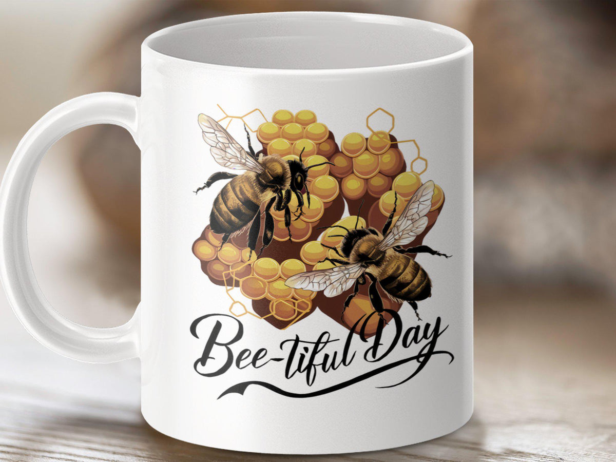 Beetiful Day Coffee Mug Funny Bee Design Bee Tea Mug Bee Gift Idea Perfect for Bee Lovers Cute Bee Cup Unique Bee Mug Graphic Tee – Everyday Comfort · Perfect For Daily Wear