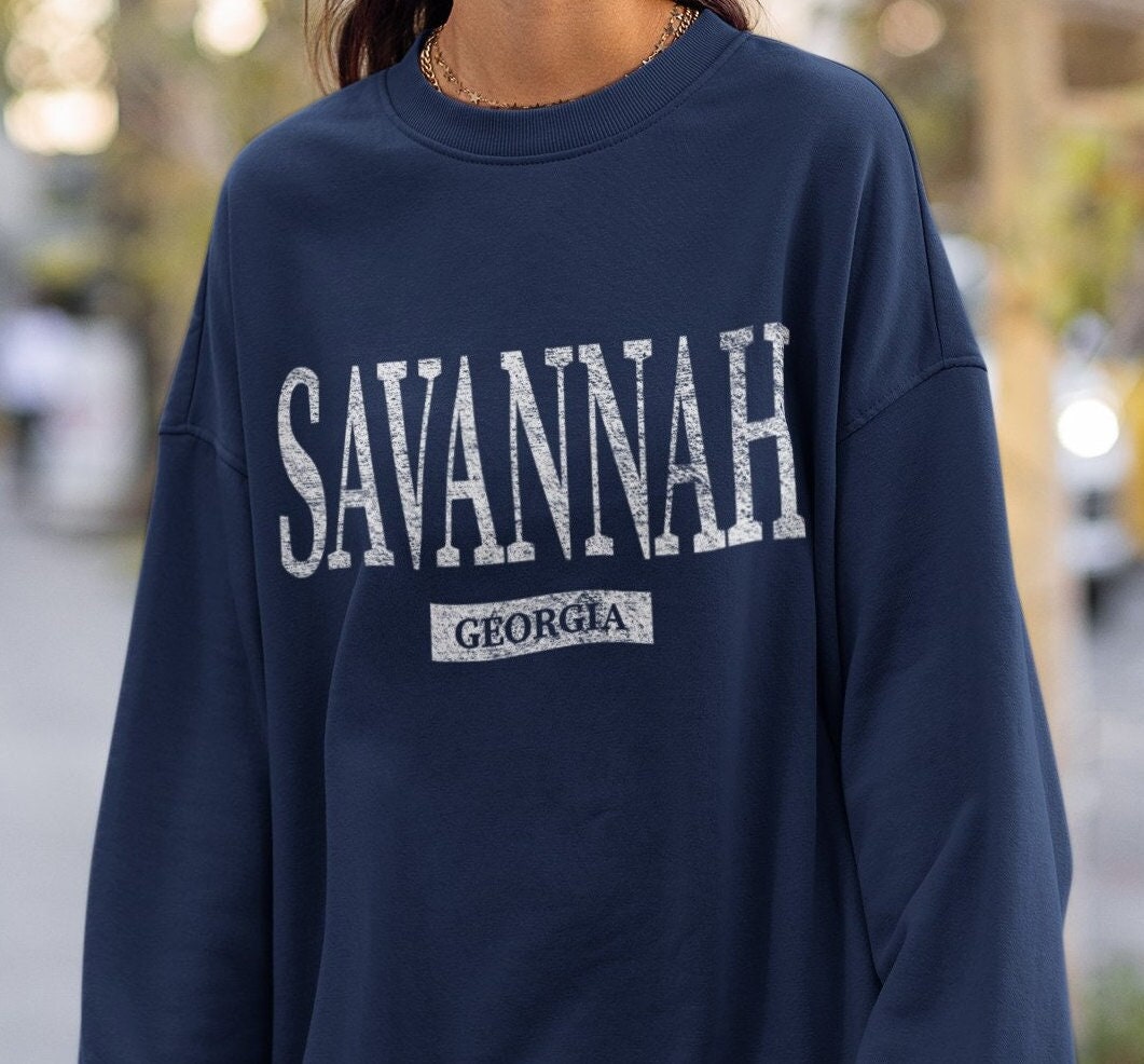 Savannah Georgia Sweatshirt Savannah Gift Savannah Sweatshirt Georgia Souvenir Georgia Crewneck Sweatshirt – Cozy Vibes · Trending Graphic Apparel
