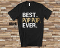 Best Pop Pop Ever Shirt Tshirt Pop Pop Gift from Granddaughter Grandson Birthday Fathers Day Christmas Gifts for Pop Pop Graphic Tee – Aesthetic Look · Must-Have Style