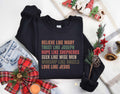 Believe Like Mary Sweatshirt Christian Christmas Sweater True Story Tshirt Christmas Jesus Religious Sweater Women Gift For Christmas Sweatshirt – Feel-Good Design · Great Gift For Fans