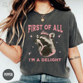 Funny Possum Shirt First of All a Delight Comfort Colors TShirt Funny Retro TShirt Sarcastic Women39s Aesthetic Graphic Tee Graphic Tee – Cozy Vibes · Great Gift For Fans