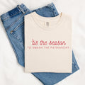 Shirt Tis The Season to Smash The Patriarchy Shirt Feminist Shirt Reproductive Rights Shirt Equality Shirt Graphic Tee – Cozy Vibes · Trending Graphic Apparel