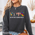 We Are Not Going Back Shirt Long Sleeve Vote Shirt Election Shirt Reproductive Rights Kamala Harris Shirt Womens Rights Graphic Tee – Bold Style · Great Gift For Fans