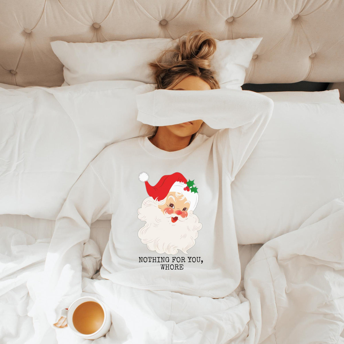 Nothing For You Whore Ugly Christmas Sweatshirt Christmas Sweatshirt Santa Christmas Sweatshirt Ugly Christmas Sweatshirt Sweatshirt – Cozy Vibes · High-Quality Print