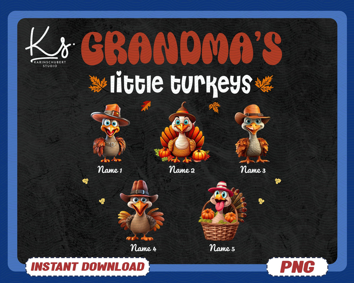 Custom Grandma Thanksgiving Png Thankful For My Little Turkeys Nana Thanksgiving Png Grandma Fall Png Grandmas Mamas Little Turkey Png Graphic Tee – Aesthetic Look · High-Quality Print