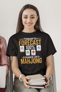 Today39s Forecast 100 Chance Of Mahjong Shirt Mahjong lover Shirt Gift For Mahjong Player I Love Mahjong Shirt Mah Jong Game Shirt Graphic Tee – Cozy Vibes · Must-Have Style