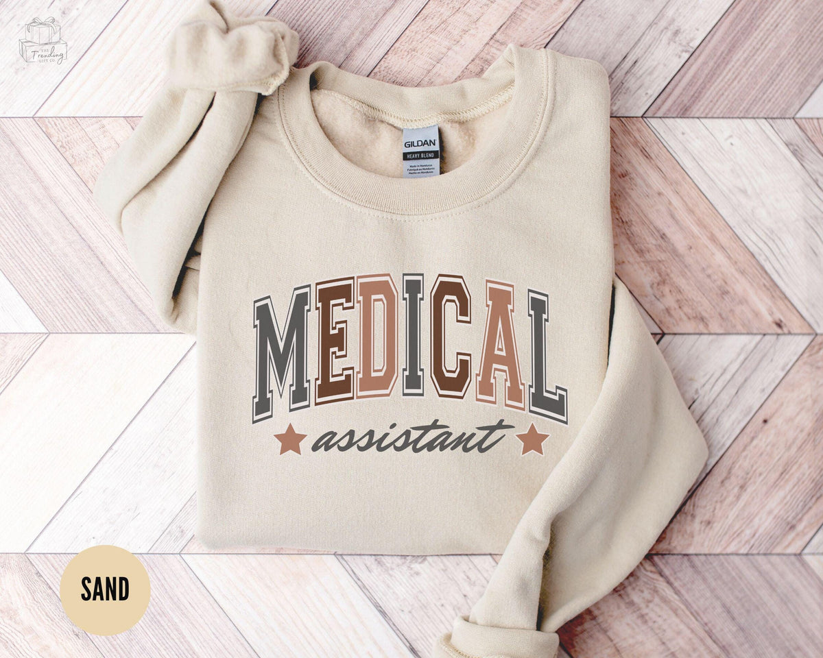 Medical Assistant Sweatshirt Gift For Coworker Employee Gifts Assistant Gifts Nurse Appreciation Gifts For Medical Assistant Sweatshirt – Fan Favorite · High-Quality Print