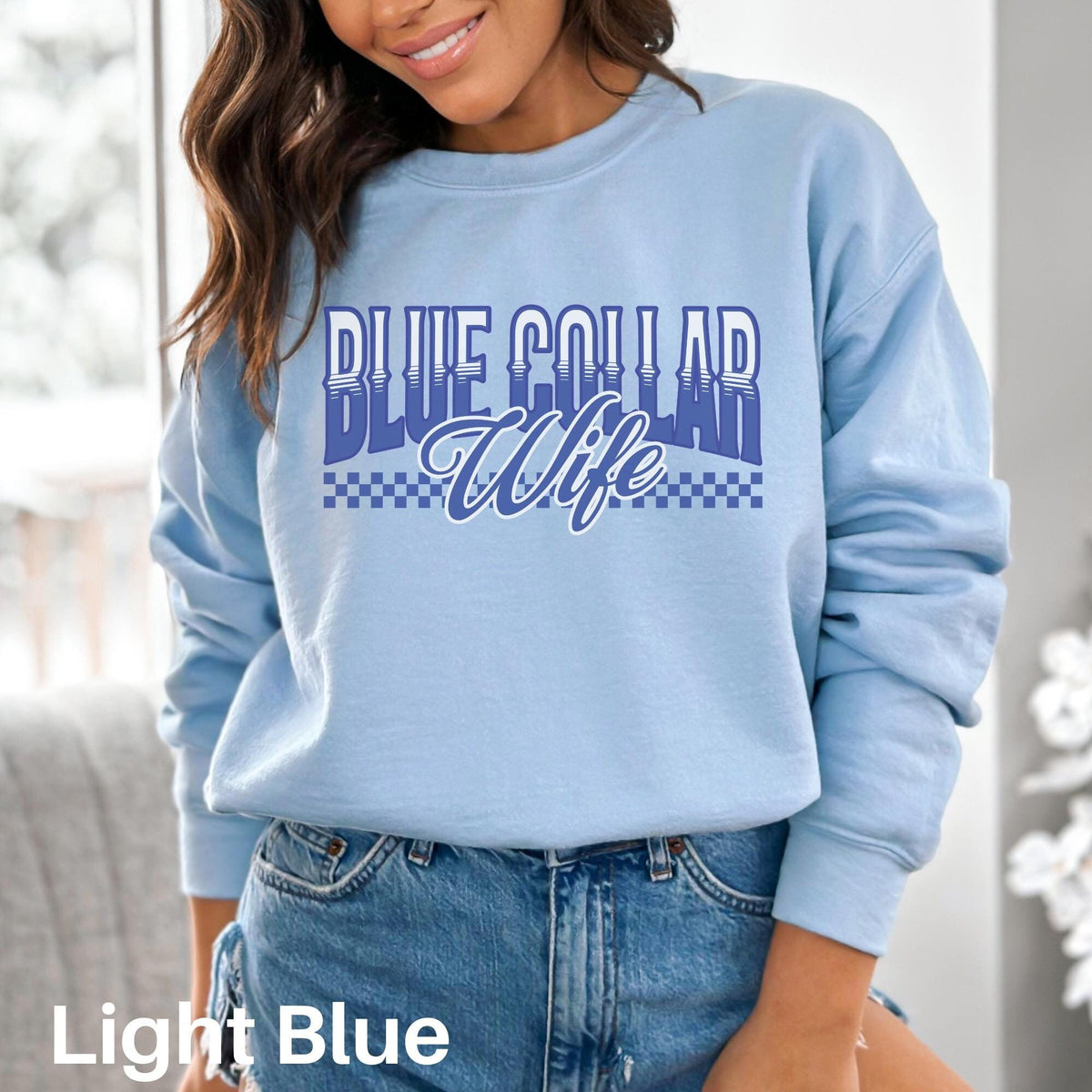 Blue Collar Wife Sweatshirt Funny Wife Sweatshirt Blue Collar Wives Sweater Spoiled Wife Sweater Blue Collar Gift Gift for Wife Sweatshirt – Premium Graphic · High-Quality Print