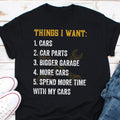 Things I Want More Car Shirt Work Bench Shirts Mechanics Shirts Dad Shirt Father39s Day Gift Car Lover Shirts Car Enthusiast Graphic Tee – Fan Favorite · Great Gift For Fans