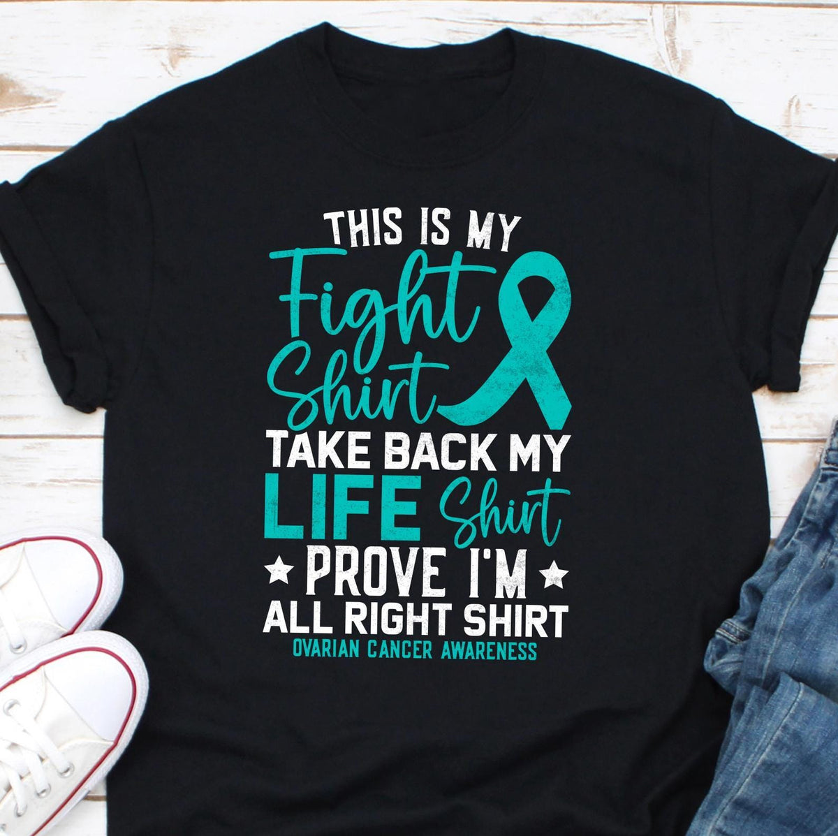 This is My Fight Shirt Take back My Life Shirt Prove I39m Alright Shirt Ovarian Cancer Shirt Ovarian Cancer Fighter Ovarian Cancer Warrior Graphic Tee – Feel-Good Design · Perfect For Daily Wear