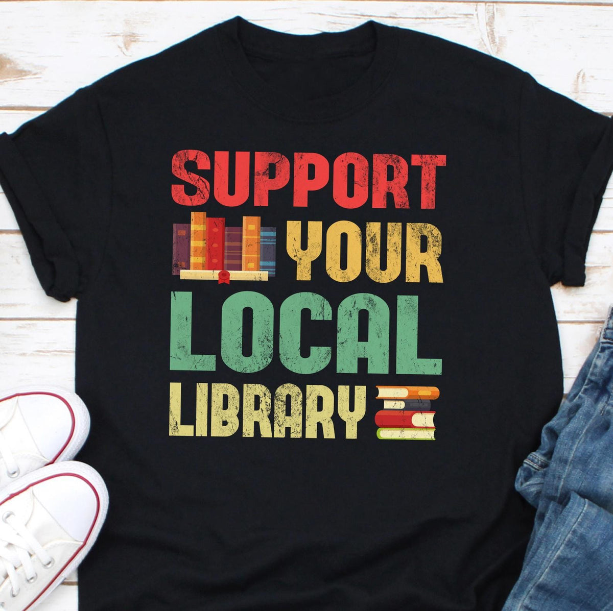 Support Your Local Library Shirt Library Lover Tee Book Nerd Clothes Book Lover Apparel Bookworm Outfit Gift for Student Graphic Tee – Everyday Comfort · Perfect For Daily Wear