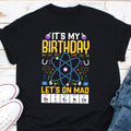 It39s My Birthday Let39s On Mad Science Shirt Science Party Science Birthday Mad Science Party Shirt Mad Science Lover Shirt Science Lover Graphic Tee – Everyday Comfort · Must-Have Style