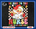 Be Nice To The Nurse Santa Is Watching Png Christmas Nurse Png Merry Nurse Png Santa39s Favorite Nurse Png Nurse Christmas Jumper Png Graphic Tee – Easygoing Wear · Top Pick For Any Outfit