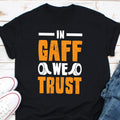 In Gaff We Trust Shirt Funny Stage Crew Shirt Theater Gaff Shirt Theatre Techie Shirt Actor Actress Set Design Gift Live Audio Crew Tee Graphic Tee – Aesthetic Look · Perfect For Daily Wear